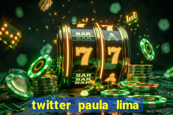 twitter paula lima musa do corinthians